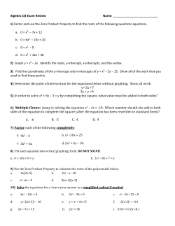 Algebra Q3 Exam Review Name: 1) Factor and use the Zero Product