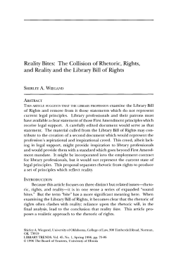 Reality Bites: The Collision of Rhetoric, Rights