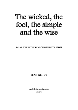 The wicked, the fool, the simple and the wise