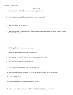 Semester 2 – Study Guide The Odyssey 1. Why is Odysseus