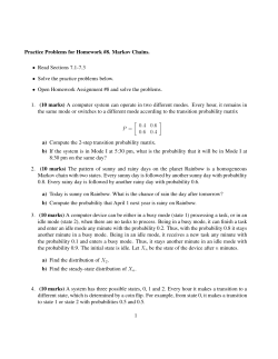 Practice Problems for Homework #8. Markov Chains. • Read