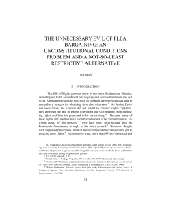 The Unnecessary Evil of Plea Bargaining: An Unconstitutional