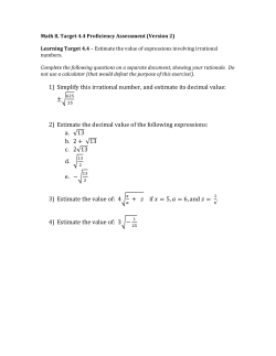 1) Simplify this irrational number, and estimate its decimal value: &plusmn; 2