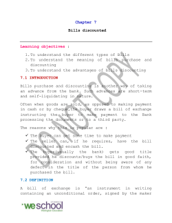 Chapter 7 Bills discounted Learning objectives : 1. To understand
