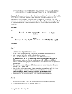 R Cl + NaI Acetone R I + NaCl R Cl AgNO3 R OCH2CH3 +