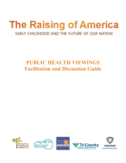 PUBLIC HEALTH VIEWINGS Facilitation and Discussion Guide