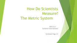 How Do Scientists Measure? The Metric System
