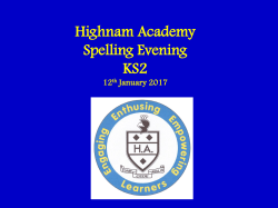 Key Stage 2 Presentation - Highnam C of E Primary Academy