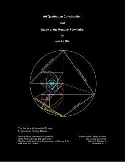 Ad Quadratum Construction and Study of the Regular Polyhedra