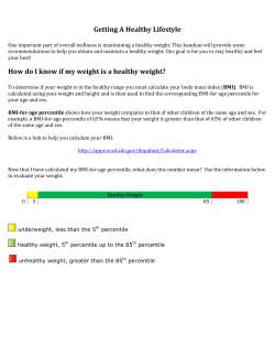 Getting A Healthy Lifestyle How do I know if my weight is a healthy