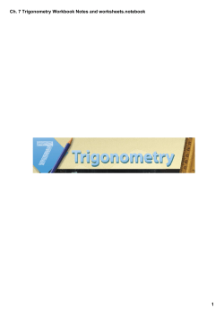 Ch. 7 Trigonometry Workbook Notes and worksheets.notebook