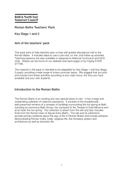 Roman Baths Teachers` Pack Key Stage 1 and 2 Aim of the teachers