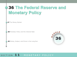 36 36 The Federal Reserve and Monetary Policy
