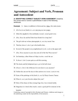 Agreement: Subject and Verb, Pronoun and Antecedent