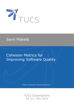 Sami M&auml;kel&auml; Cohesion Metrics for Improving Software Quality
