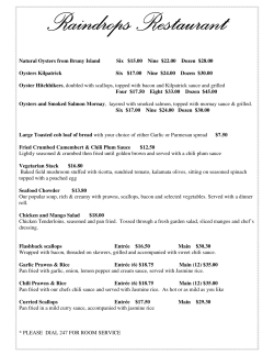 Natural Oysters from Bruny Island Six $15.00 Nine $22.00 Dozen