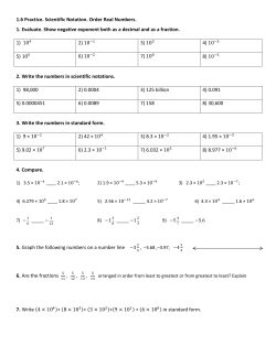 1.6 Practice. Scientific Notation. Order Real Numbers. 1. Evaluate