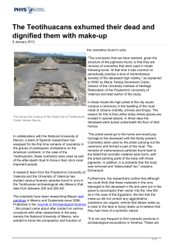 The Teotihuacans exhumed their dead and dignified