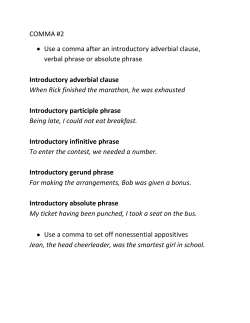 COMMA #2 Use a comma after an introductory adverbial clause