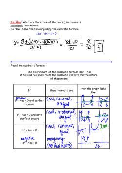 b2 - 4ac > 0 and perfect square b2 - 4ac > 0 and not