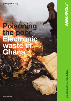 Poisoning the poor Electronic waste in Ghana