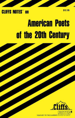 CliffsNotes: American Poets of The 20th Century