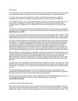 Dear Jessica, From the moment we got off the plane upon arriving in