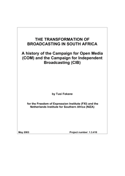 THE TRANSFORMATION OF BROADCASTING IN SOUTH AFRICA