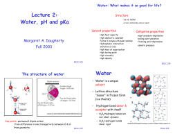 Lecture 2: Water, pH and pKa Water