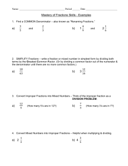 Mastery of Fractions Skills - Examples a) b) 1 2 a) b) 3 a) b) a) 2 b) 4
