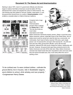 Document 12: The Dawes Act and Americanization To be civilized