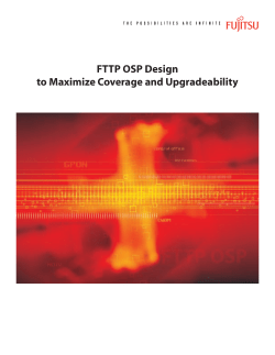 FTTP OSP Design to Maximize Coverage and Upgradeability