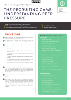 THE RECRUITING GAME: UNDERSTANDING PEER PRESSURE