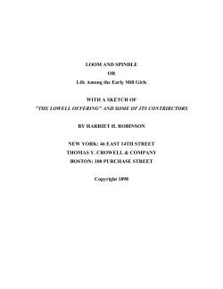 LOOM AND SPINDLE OR Life Among the Early Mill Girls