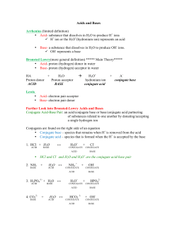 Acids and Bases Arrhenius (limited definition) • Acid