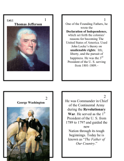 Thomas Jefferson He was Commander in Chief of the Continental