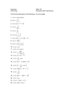 Instructor: Math 181 Chris King Derivative Skill Test Review Find the