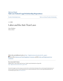 Labor and the Anti-Trust Laws - Yale Law School Legal Scholarship