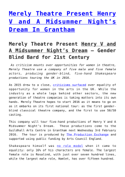 Merely Theatre Present Henry V and A Midsummer