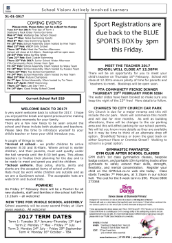 Sport Registrations are due back to the BLUE SPORTS BOX by 3pm