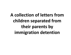 A collection of letters from children whose parents are in detention