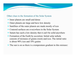 Other clues to the formation of the Solar System Inner planets are