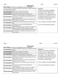 Homework 2 Bill of Rights: the first ten Amendments to the