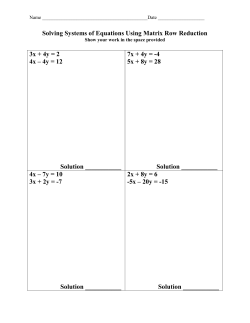 Solving Systems of Equations Using Matrix Row Reduction 3x + 4y