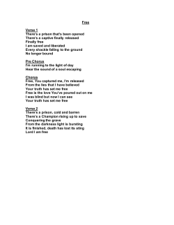 Free Verse 1 There`s a prison that`s been opened