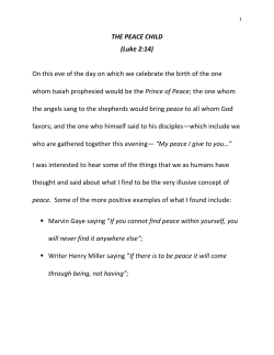THE PEACE CHILD (Luke 2:14) On this eve of the day on which we