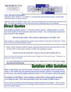 Use double quotation marks (&ldquo;&rdquo;) around a direct quote. A direct