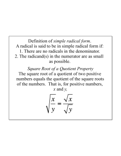 Square Root of a Quotient Property The square root of a quotient of
