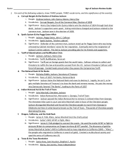 Age of Jackson Review Guide 1. For each of the following subjects
