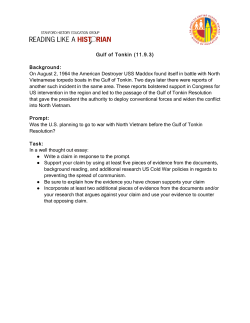 Gulf of Tonkin (11.9.3) Background: On August 2, 1964 the